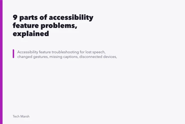 9 parts of accessibility feature problems, explained. 9 parts of accessibility feature problems, explained