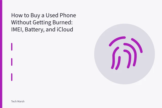 Used smartphone screen displaying IMEI number during a pre-purchase check. How to Buy a Used Phone Without Getting Burned: IMEI, Battery, and iCloud Checks