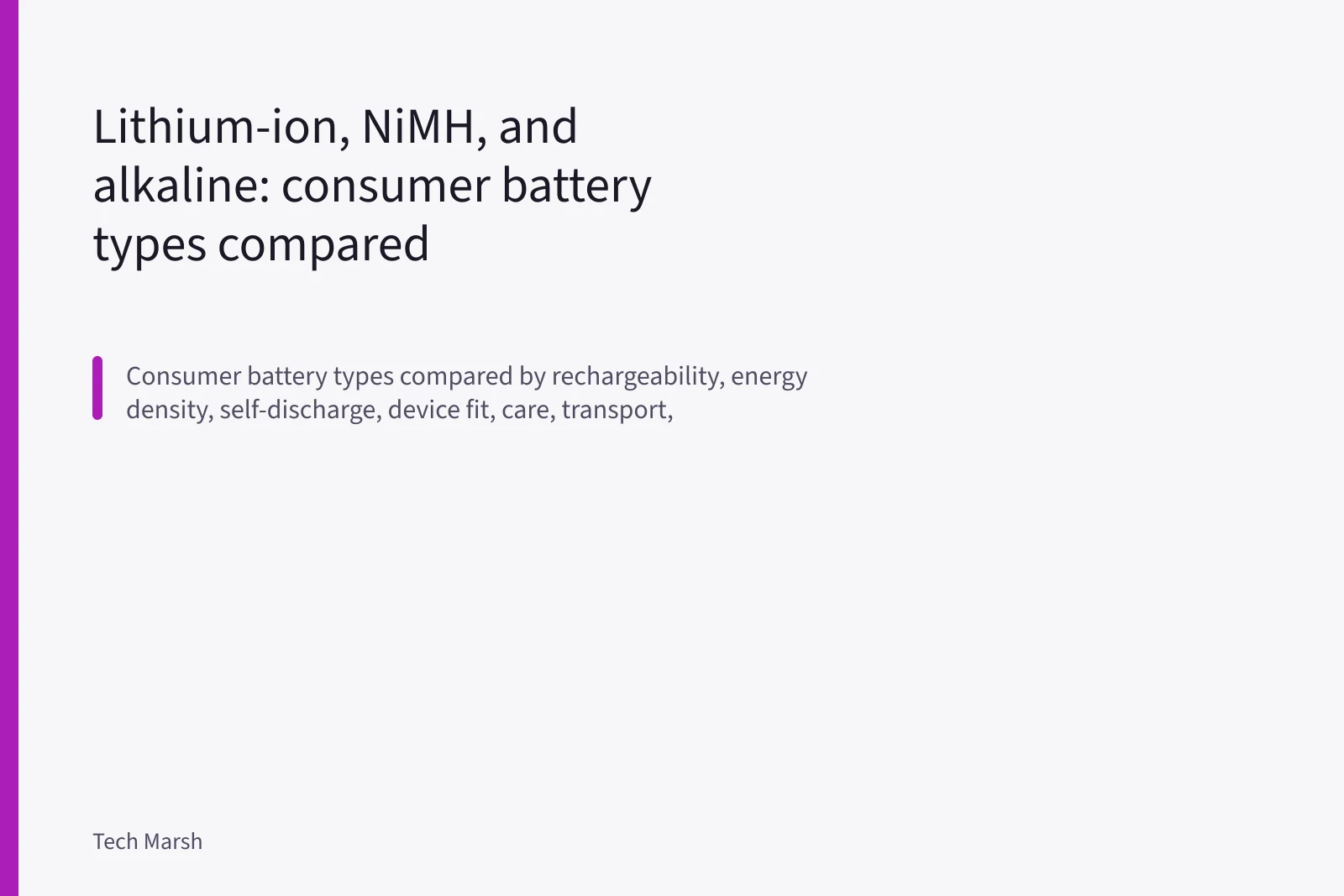 Close-up of lithium-ion, NiMH, and alkaline consumer batteries side by side. Lithium-ion, NiMH, and alkaline: consumer battery types compared