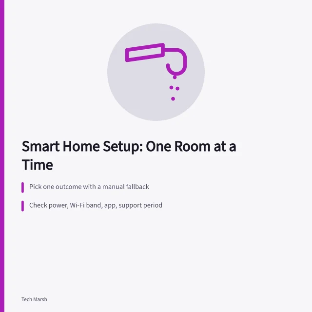 Smart home setup guide: one room, one device, tested step by step. How to set up a smart home one reliable room at a time in 2027